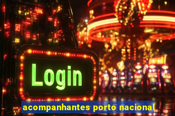 acompanhantes porto nacional